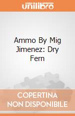 Ammo By Mig Jimenez: Dry Fern gioco