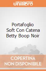 Portafoglio Soft Con Catena Betty Boop Noir giochi