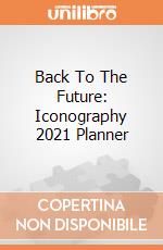 Back To The Future: Iconography 2021 Planner gioco