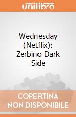 Wednesday (Netflix): Zerbino Dark Side giochi