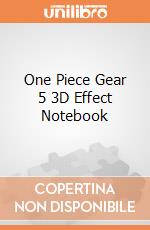 One Piece Gear 5 3D Effect Notebook giochi