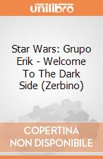 Star Wars: Grupo Erik - Welcome To The Dark Side (Zerbino)