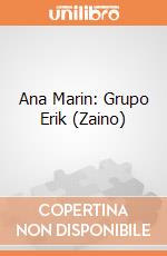 Ana Marin: Grupo Erik (Zaino) giochi