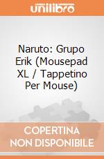 Naruto: Grupo Erik (Mousepad XL / Tappetino Per Mouse) gioco
