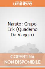 Naruto: Grupo Erik (Quaderno Da Viaggio) gioco