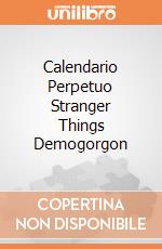 Calendario Perpetuo Stranger Things Demogorgon