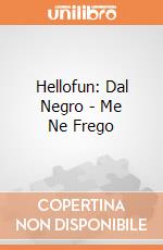 Hellofun: Dal Negro - Me Ne Frego giochi