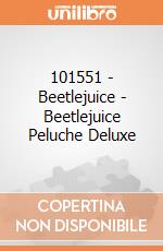 101551 - Beetlejuice - Beetlejuice Peluche Deluxe giochi