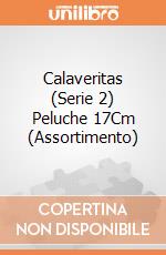 Calaveritas (Serie 2) Peluche 17Cm (Assortimento) giochi