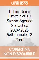 Il Tuo Unico Limite Sei Tu Stesso Agenda Scolastica 2024/2025 Settimanale 12 Mesi gioco