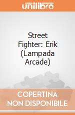 Street Fighter: Erik (Lampada Arcade) giochi