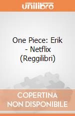 One Piece: Erik - Netflix (Reggilibri) giochi