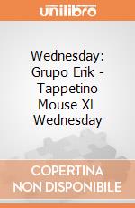 Wednesday: Grupo Erik - Tappetino Mouse XL Wednesday giochi