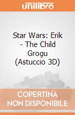Star Wars: Erik - The Child Grogu (Astuccio 3D) giochi