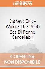 Disney: Erik - Winnie The Pooh Set Di Penne Cancellabili giochi