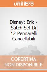 Disney: Erik - Stitch Set Di 12 Pennarelli Cancellabili giochi