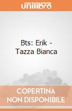 Bts: Erik - Tazza Bianca giochi
