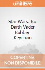 Star Wars: Ro Darth Vader Rubber Keychain gioco di SD Toys
