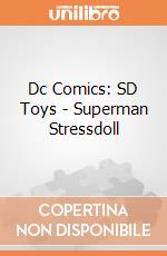 Dc Comics: SD Toys - Superman Stressdoll giochi