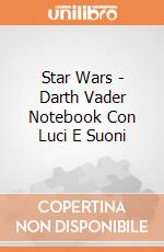 Star Wars - Darth Vader Notebook Con Luci E Suoni gioco di Sd Toys