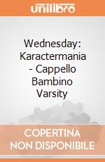 Wednesday: Karactermania - Cappello Bambino Varsity gioco