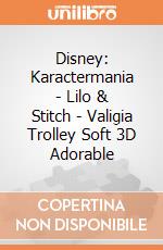 Disney: Karactermania - Lilo & Stitch - Valigia Trolley Soft 3D Adorable gioco