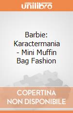 Barbie: Karactermania - Mini Muffin Bag Fashion gioco
