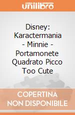 Disney: Karactermania - Minnie - Portamonete Quadrato Picco Too Cute gioco