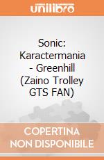 Sonic: Karactermania - Greenhill (Zaino Trolley GTS FAN) giochi
