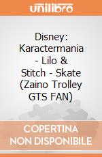 Disney: Karactermania - Lilo & Stitch - Skate (Zaino Trolley GTS FAN) giochi