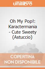 Oh My Pop!: Karactermania - Cute Sweety (Astuccio) giochi