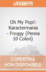 Oh My Pop!: Karactermania - Froggy (Penna 10 Colori) giochi