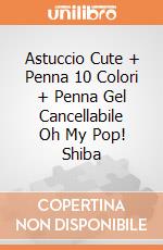 Astuccio Cute + Penna 10 Colori + Penna Gel Cancellabile Oh My Pop! Shiba giochi