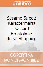 Sesame Street: Karactermania - Oscar Il Brontolone Borsa Shopping giochi