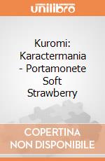 Kuromi: Karactermania - Portamonete Soft Strawberry giochi