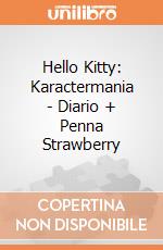 Hello Kitty: Karactermania - Diario + Penna Strawberry giochi