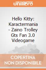 Hello Kitty: Karactermania - Zaino Trolley Gts Fan 3.0 Videogame giochi