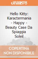 Hello Kitty: Karactermania - Happy - Beauty Case Da Spiaggia Soleil giochi