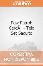 Paw Patrol: CerdÃ  - Telo Set Saquito gioco