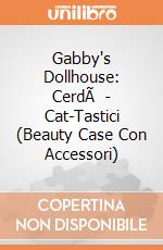 Gabby's Dollhouse: CerdÃ  - Cat-Tastici (Beauty Case Con Accessori) gioco