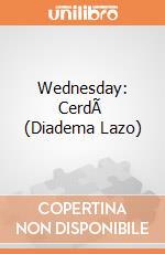 Wednesday: CerdÃ  (Diadema Lazo) gioco