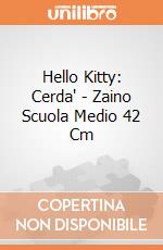 Hello Kitty: Cerda' - Zaino Scuola Medio 42 Cm giochi