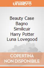Beauty Case Bagno Similicuir Harry Potter Luna Lovegood giochi