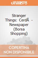 Stranger Things: CerdÃ  - Newspaper (Borsa Shopping) giochi