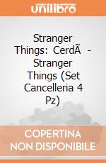 Stranger Things: CerdÃ  - Stranger Things (Set Cancelleria 4 Pz) giochi