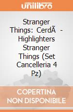 Stranger Things: CerdÃ  - Highlighters Stranger Things (Set Cancelleria 4 Pz) giochi