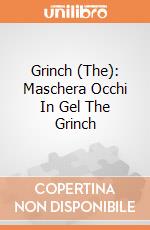 Grinch (The): Maschera Occhi In Gel The Grinch giochi