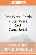 Star Wars: Cerda - Star Wars (Set Cancelleria) giochi