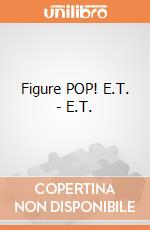 Figure POP! E.T. - E.T. gioco di FIGU