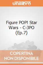 Figure POP! Star Wars - C-3PO (Ep.7) gioco di FIGU